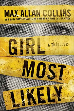 [Krista Larson 01] • Girl Most Likely · A Thriller (Krista Larson Book 1)